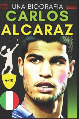Carlos Alcaraz: Una biografia