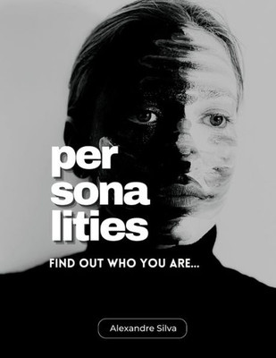 Personalities: Find out who you are...