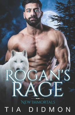 Rogan's Rage: Steamy Paranormal Fated Mates Romance