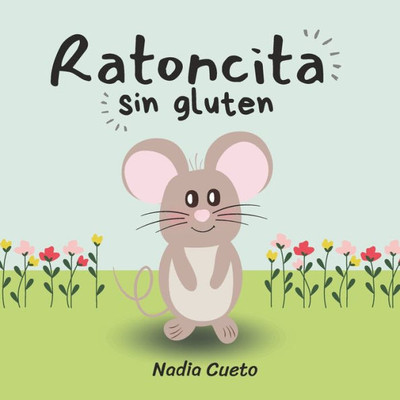 Ratoncita Sin Gluten: El diagnÃ³stico
