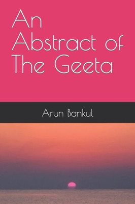 An Abstract of The Geeta