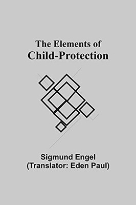 The Elements Of Child-Protection