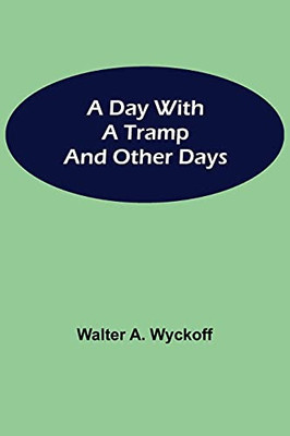 A Day With A Tramp And Other Days