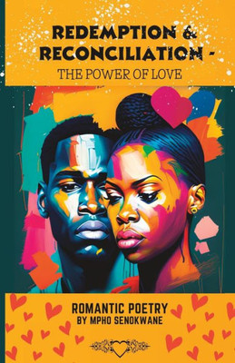 Redemption & Reconciliation - The Power of Love: Romantic Poetry