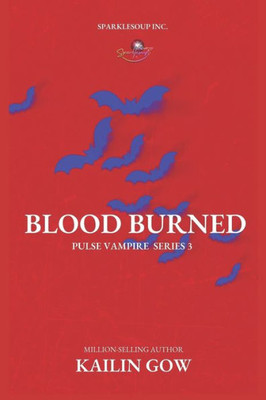 Blood Burned (PULSE, Book 3)