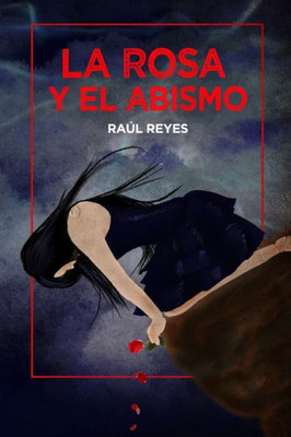 La rosa y el abismo