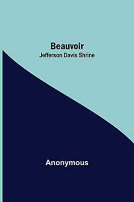 Beauvoir: Jefferson Davis Shrine