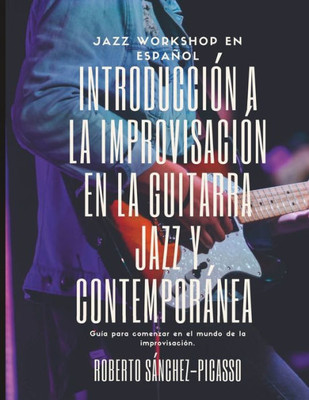Introducción a la Improvisación en la Guitarra Jazz y Contemporánea