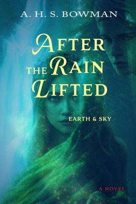 After The Rain Lifted: Earth & Sky