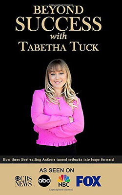 Beyond Success with Tabetha Tuck