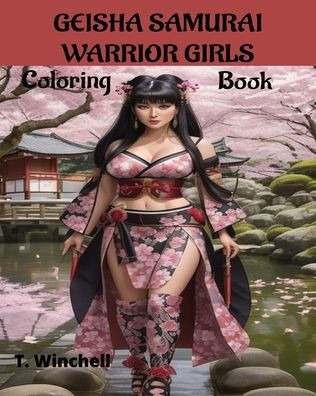Geisha Samurai Warrior Girls: Coloring Book