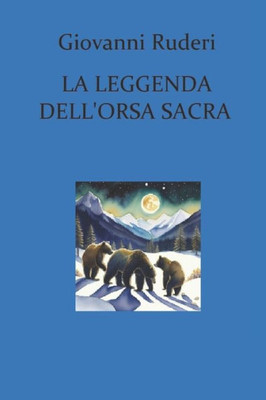La leggenda dell'orsa sacra