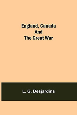 England, Canada And The Great War