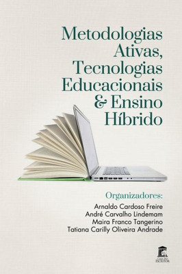 Metodologias Ativas, Tecnologias Educacionais e Ensino Híbrido Organização