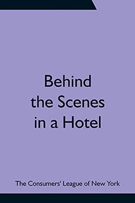 Behind The Scenes In A Hotel