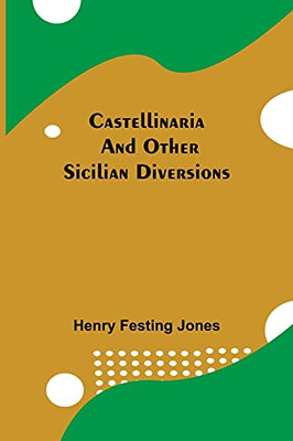 Castellinaria; And Other Sicilian Diversions