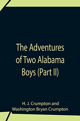 The Adventures Of Two Alabama Boys (Part Ii)
