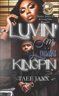Luvin' My Louisiana Kingpin
