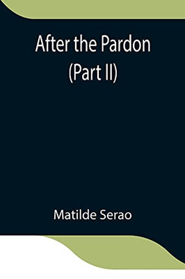 After The Pardon (Part Ii)