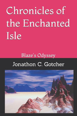 Chronicles of the Enchanted Isle: Blaze's Odyssey