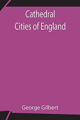 Cathedral Cities Of England