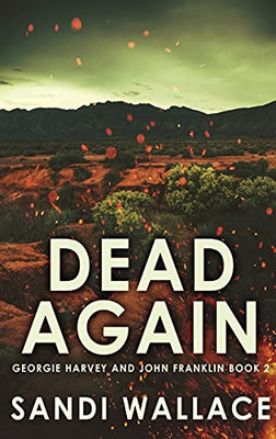 Dead Again: Large Print Edition (Georgie Harvey And John Franklin)