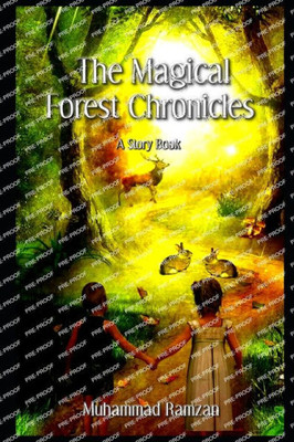 The Magical Forest Chronicles: A Story Book