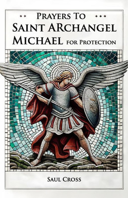 Prayers to St. Archangel Michael for Protection