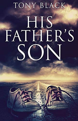 His Father'S Son