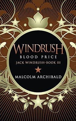 Windrush - Blood Price: Large Print Hardcover Edition (Jack Windrush)