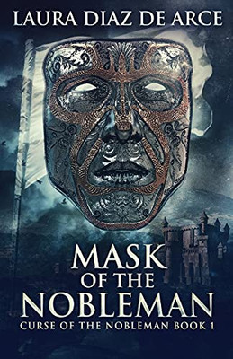 Mask Of The Nobleman (Curse Of The Nobleman)