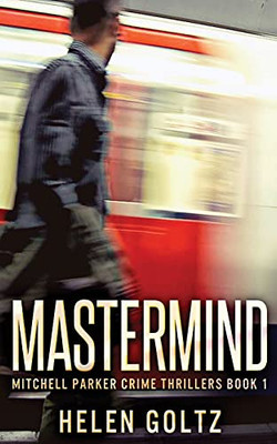 Mastermind (Mitchell Parker Crime Thrillers)