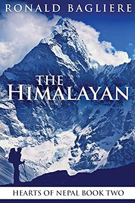 The Himalayan: Large Print Edition (Hearts Of Nepal)
