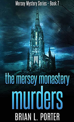 The Mersey Monastery Murders (Mersey Murder Mysteries)