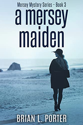 A Mersey Maiden: Large Print Edition (Mersey Murder Mysteries)