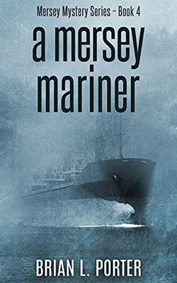 A Mersey Mariner (Mersey Murder Mysteries)