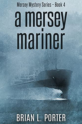 A Mersey Mariner: Large Print Edition (Mersey Murder Mysteries)