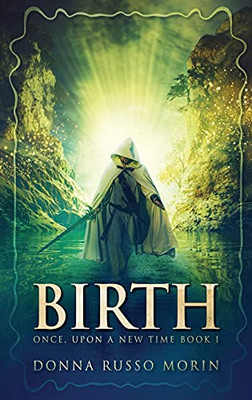 Birth: Large Print Hardcover Edition (Once, Upon A New Time)