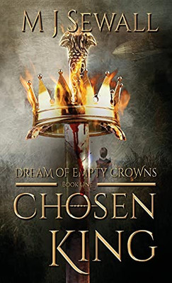 Dream Of Empty Crowns (Chosen King)