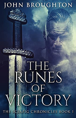 The Runes Of Victory (The Sceapig Chronicles)