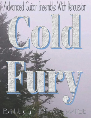 Cold Fury: Advanced Guitar Ensemble