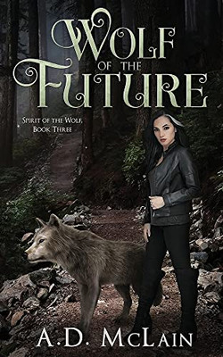 Wolf Of The Future (Spirit Of The Wolf)