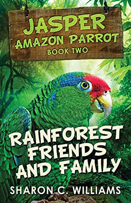 Rainforest Friends And Family (Jasper - Amazon Parrot)
