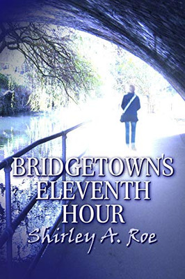 Bridgetown's Eleventh Hour