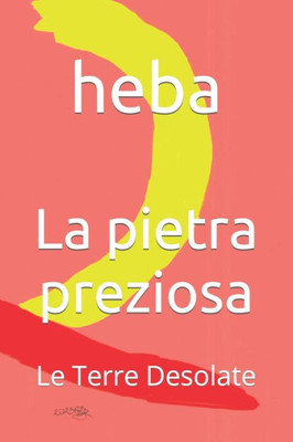 La pietra preziosa: Le Terre Desolate
