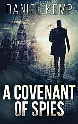 A Covenant Of Spies (Lies And Consequences)