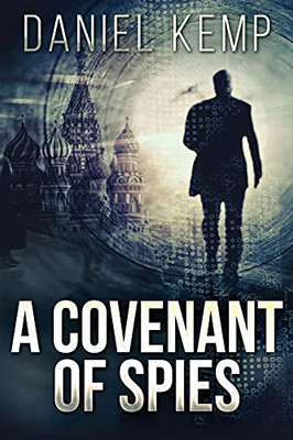 A Covenant Of Spies (Lies And Consequences)