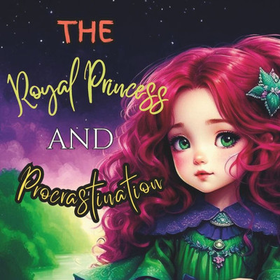 The Royal Princess and Procrastination