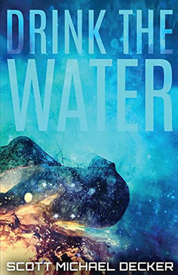 Drink The Water (Alien Mysteries)