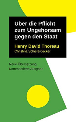 ?£Ber Die Pflicht Zum Ungehorsam Gegen Den Staat (German Edition)